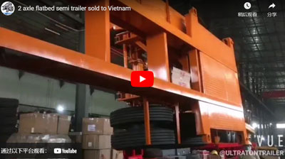 Ultraton 2 Axle Flatbed Semi Trailer Sold to Vietnam